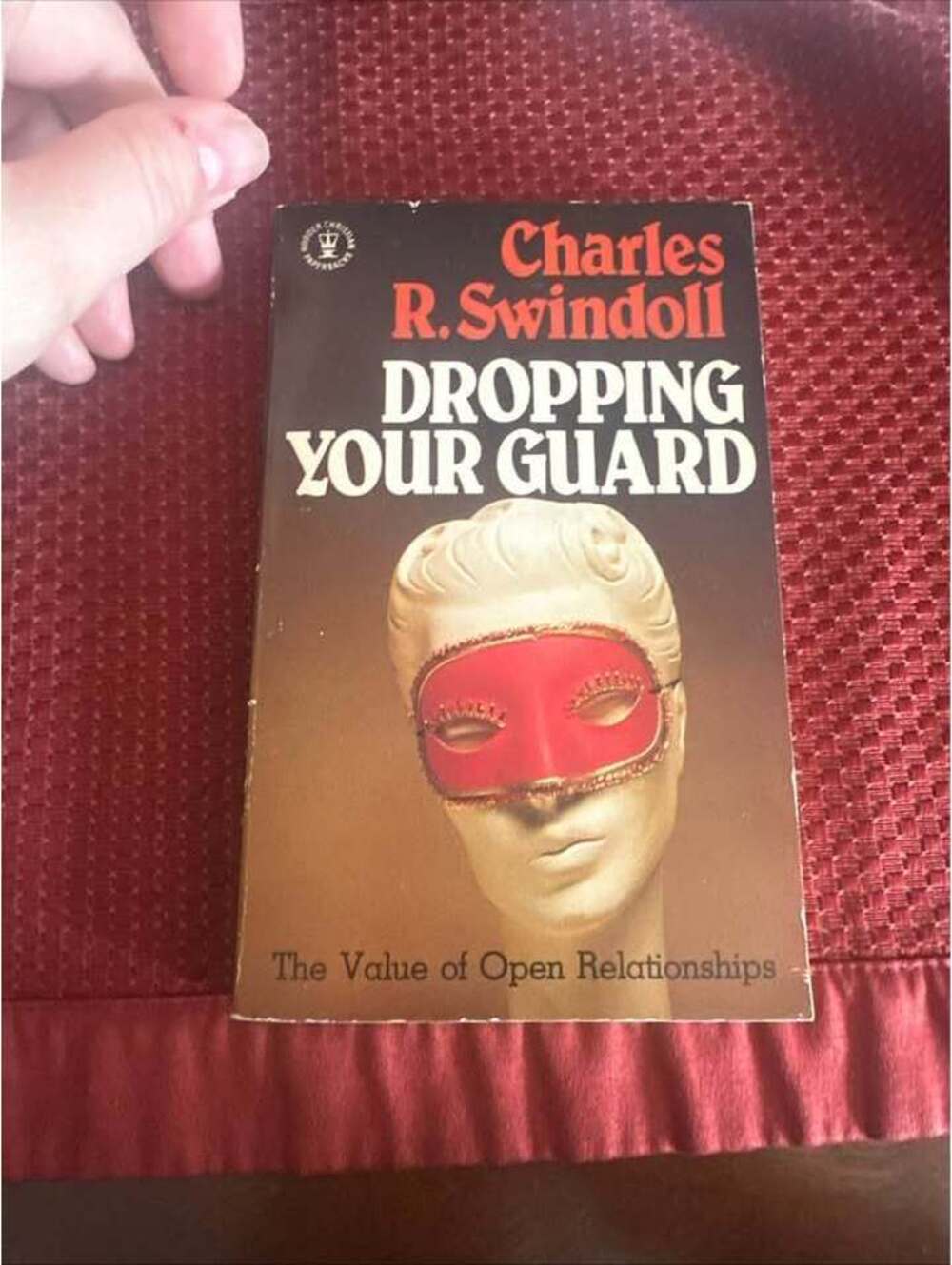 Dropping Your Guard by Charles R. Swindoll the value of open relationships